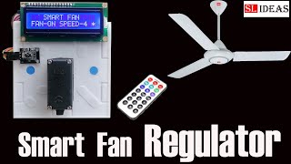 How To Make Smart Fan Regulator | Remote Control Fan With Speed Regulator | Home Automation SL IDEAS