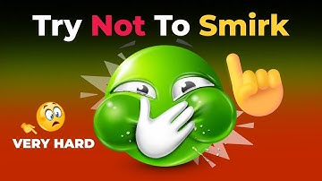Try Not to Laugh (Impossible Challenge) Smirk and You