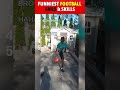 FUNNIEST FOOTBALL FAIL & SKILLS 79 #football #funnyfootball #funniestvideo #funnyclips