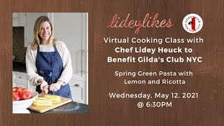 Virtual Cooking Class with Chef Lidey Heuck to Benefit Gilda's Club NYC