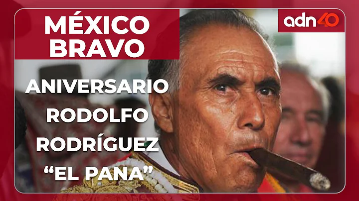 Mxico Bravo | Aniversario de Rodolfo Rodrguez "El ...