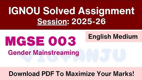 IGNOU MGSE 003 Solved Assignment 2025-26 English Medium
