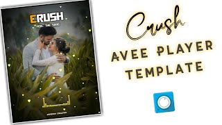 Crush Avee Player Template|| Love Status Template Downlod Link||AsheeshCreation screenshot 5