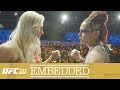 UFC 222 Embedded: Vlog Series - Episode 7