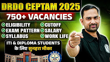 DRDO CEPTAM 11 Recruitment 2025 | ITI/Diploma/B.Tech Eligibility, Salary, Age & New Exam Pattern,