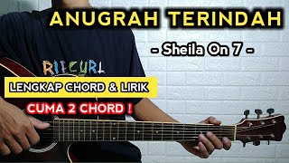 Video thumbnail of "ANUGRAH TERINDAH - Sheila On 7 ( Tutorial Gitar ) Gampang"