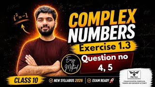 Exercise 1.3 Q4 & Q5 | Class 10 Maths | Chapter 1 Complex Numbers