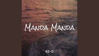 Manda Manda - Ez-D