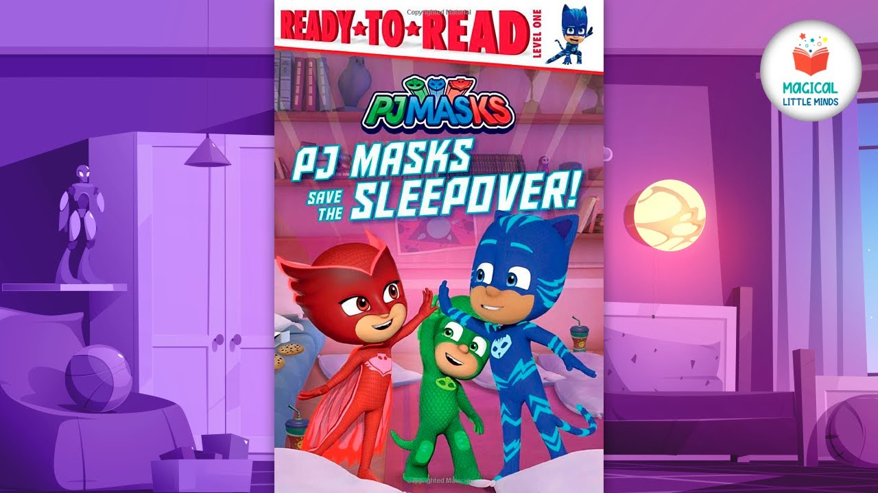 PJ Masks, Save The Sleepover