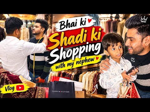 CHOTE BHAI KI SHADI SHOPPING AUR NEPHEW ke HATH KO MAAR LAGA 🥲