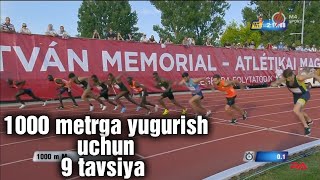 1000 metrga yugurish uchun 9 tavsiya KANAL SOTILADITel: 936473234