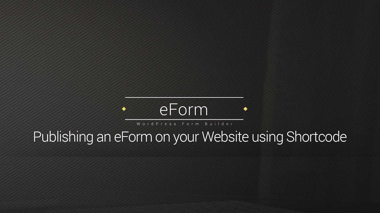 Publishing A Form Eform Wordpress Form Builder Youtube