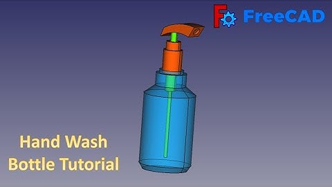 FreeCAD Tutorial : How to make a Hand Wash Bottle in Freecad #freecad #3dmodel #3ddesign #cad