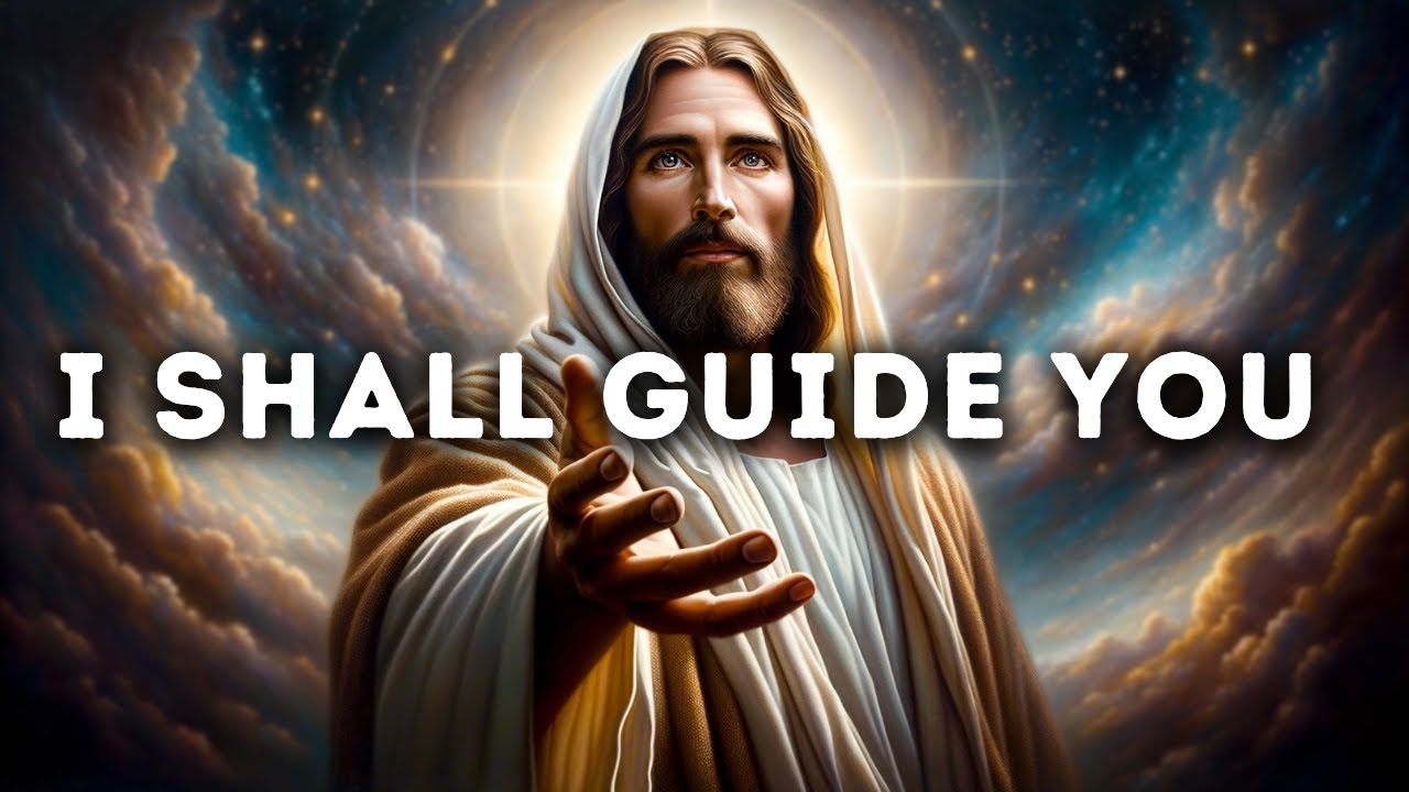 𝐆𝐨𝐝 𝐌𝐞𝐬𝐬𝐚𝐠𝐞: I Shall Guide You | God Message for You Today | God's ...