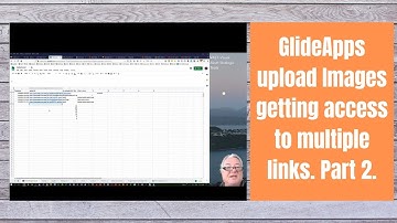 GlideApps upload Images getting access to multiple links  Second steps  Part 2