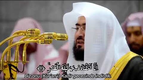 Kabe İmamı Bandar Balilah Kadir suresi / سورة القدر