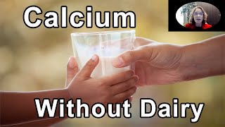 Can Children Get Enough Calcium Without Dairy? -  Brenda Davis, RD