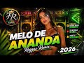 MELO DE ANANDA - REGGAE REMIX 2026 EXCLUSIVO FRANCISCO REMIX
