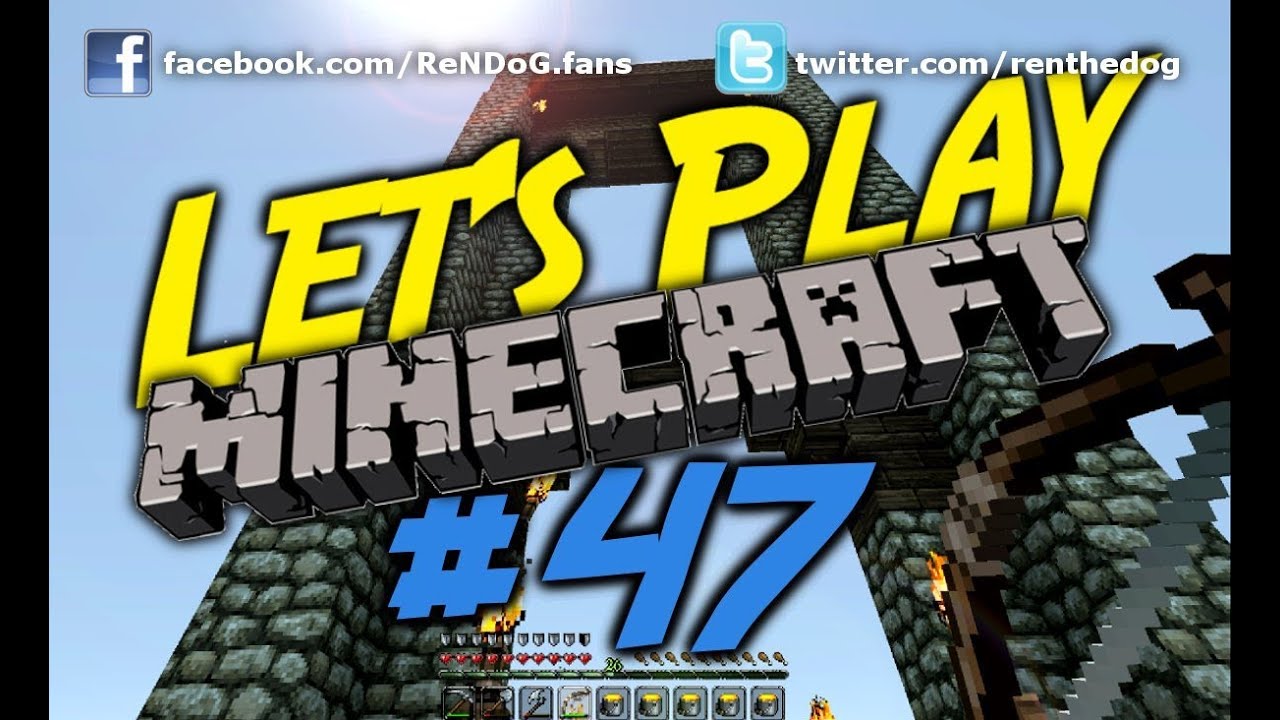 [Part 47] Let's Play Minecraft - The Danger Zone! - YouTube