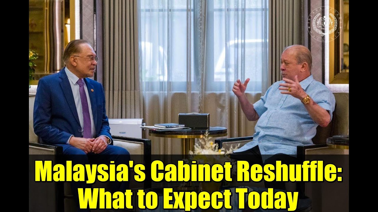 Перестановки в кабинете министров Малайзии: чего ожидать сегодня?