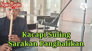 Kacapi Suling Sarakan Pangbalikan #hiburan #kacapisuling #trending #musikrelaksasi