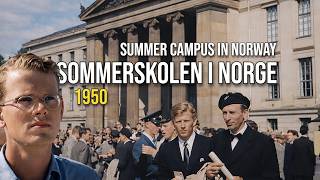 👨‍🎓 The Summer School in Oslo - 1950. Summer Campus in Oslo.