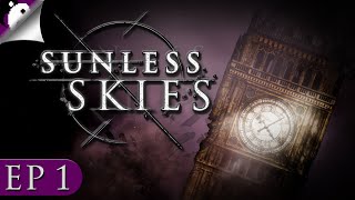 We're Now In The Captains Seat! - Sunless Skies Sovereign Edition - PC Playthrough - Part 1