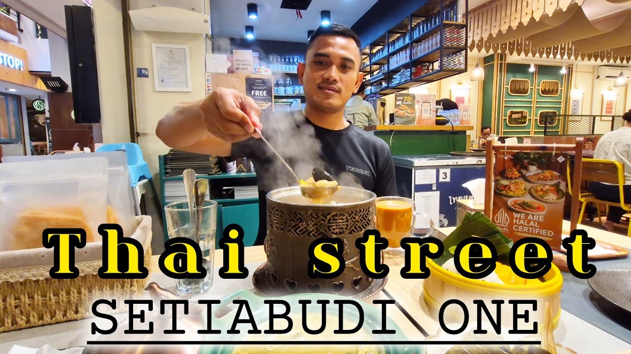 🤤RASANYA SAMA😍YANG RINDU MASAKAN THAILAND‼️SETIABUDI ONE JAKARTA 🇮🇩 #food 