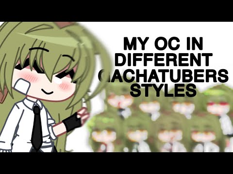 My oc in different gachatubers styles || GachaClub || Maho_GC