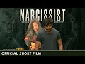 Narcissist Award Winning Short Film Jyothirnath Manisha Dagore A Sandeep Raj Film 