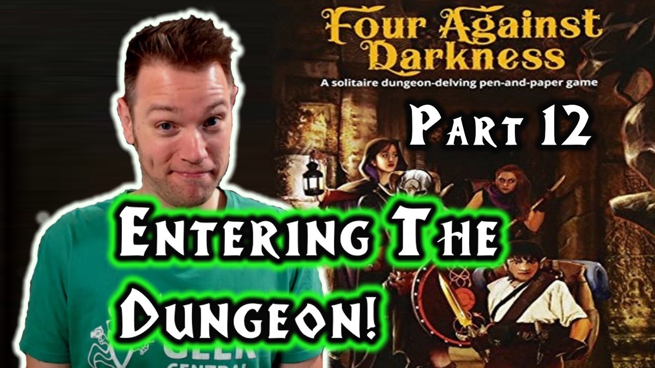 Four Against Darkness, Part 12 (Entering The Dungeon!) - YouTube