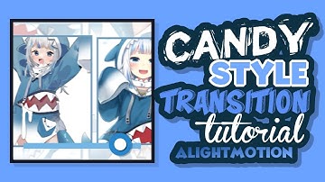 Candy Style Transition Alightmotion Tutorials | Smooth Null Slide Transition