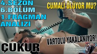 Çukur 4.SEZON 6.BÖLÜM 1.FRAGMAN TAHMİNLERİM! - 3 KİŞİ ÖLÜYOR HEPSİNİ AÇIKLIYORUM!