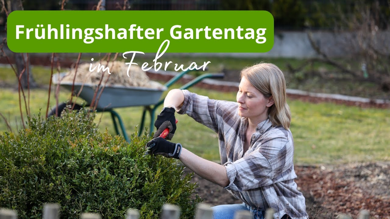 Gartenarbeiten Im Februar