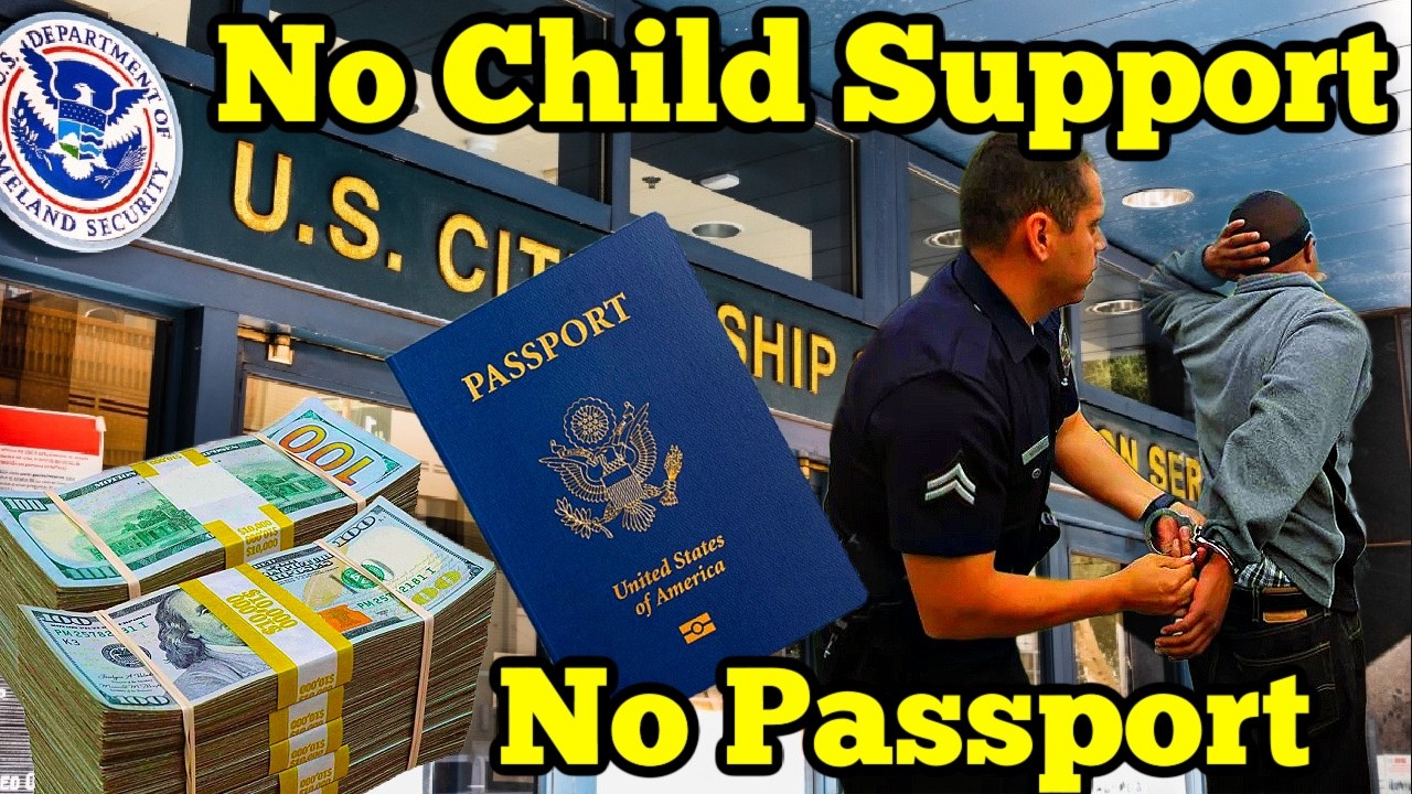 US Passports to Be Taken Away for Unpaid Child Support May Have a Sinister Twist.