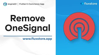 Remove OneSignal in Flutter apps 2022 (Flutter E-Commerce App)