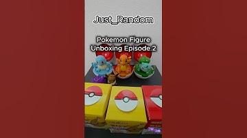 Just_Random Pokemon Figure Unboxing Episode.2