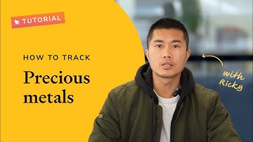 Sharesight - How to track precious metals