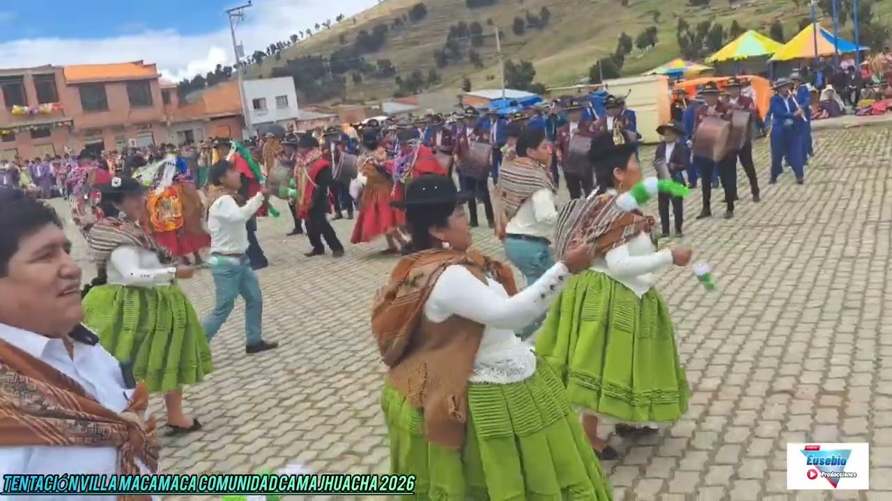 TENTACIÓN VILLA MACAMACA COMUNIDAD CAMAJHUACHA 2026
