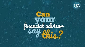 IFA.com - Can Your Advisor Say This?