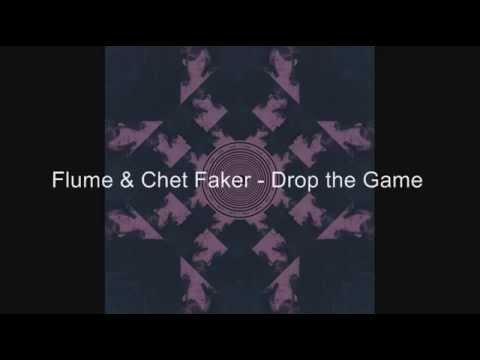 FLUME & CHET FAKER FEAT. DITTO - DROP THE GAME (FEAT ...