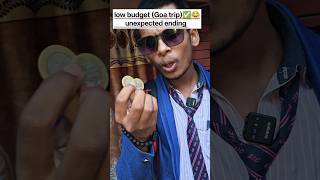 low budget goa trip 😂#comedyshorts #comedy #explore #trending #viral