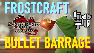 Sunbreak - Frostcraft with Bullet Barrage Gunlance?! [Title Update 5]