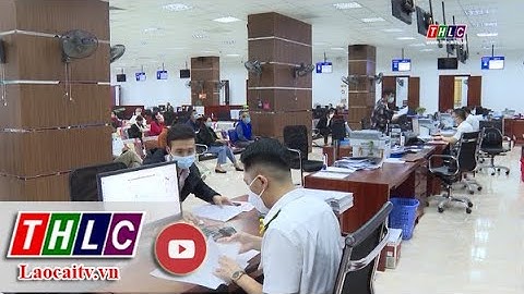 Nỗ lực cải cách hành chính, cải thiện môi trường đầu tư| THLC