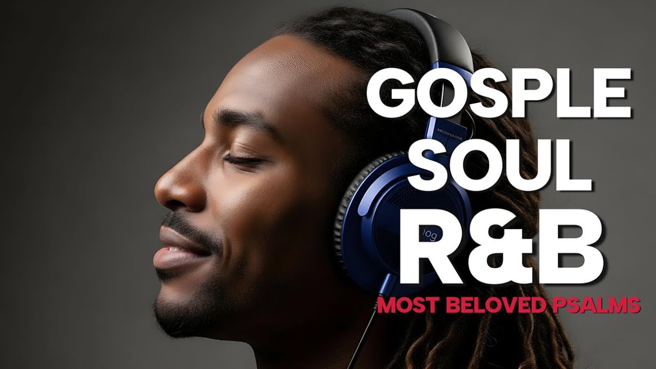 Soulful R&B Psalms | Peaceful Christian Music for Prayer & Focus