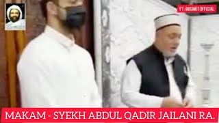 MISTERI MAKAM - SYEKH ABDUL QADIR JAILANI RA.