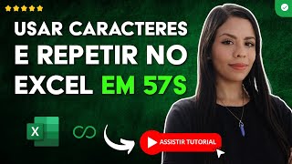 Como Usar a Função CARACTERE Junto com a Função REPETIR no EXCEL em 57 S