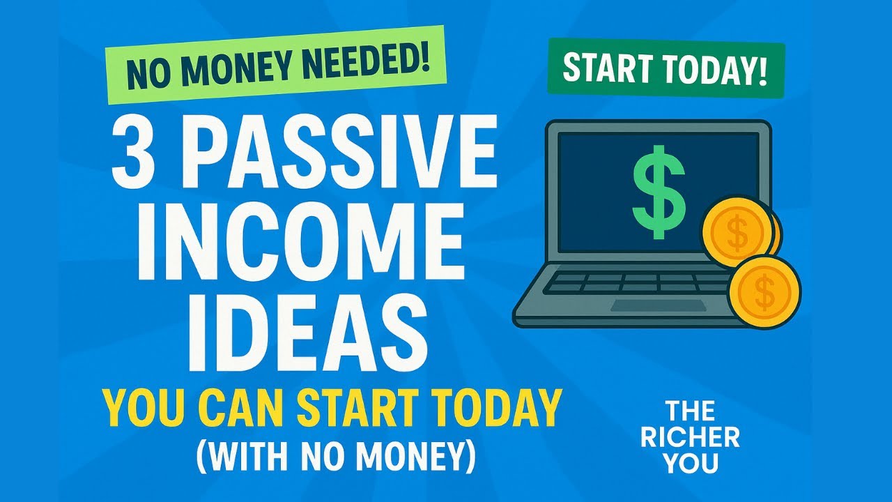 3 Passive Income Ideas You Can Start Today (With No Money) - YouTube