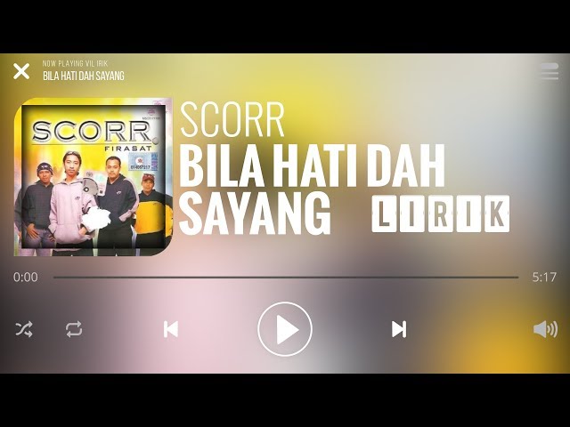 Scorr - Bila Hati Dah Sayang [Lirik] class=