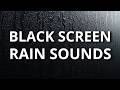 Black screen🔹Rain Sounds